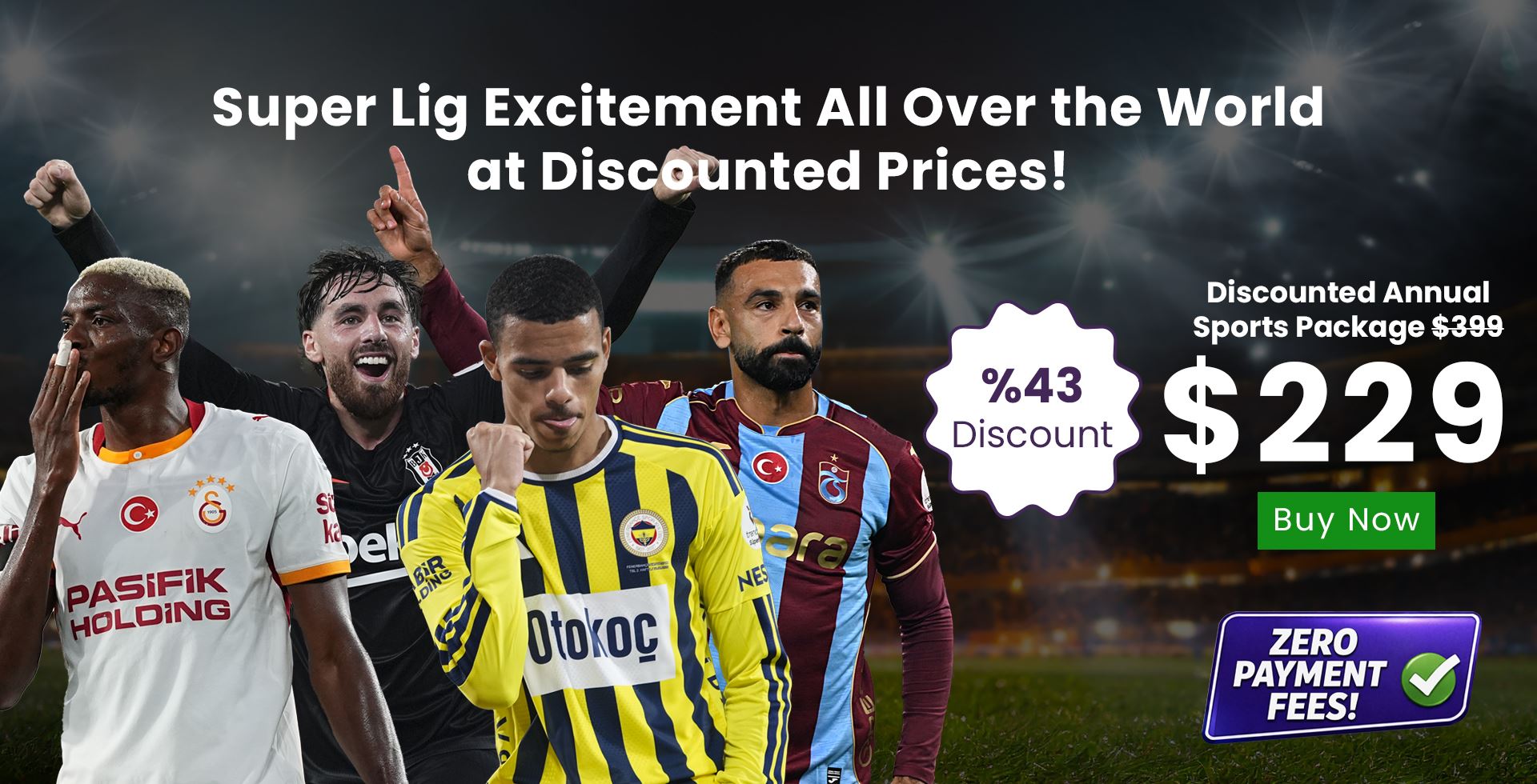Super Lig Excitement All Over the World