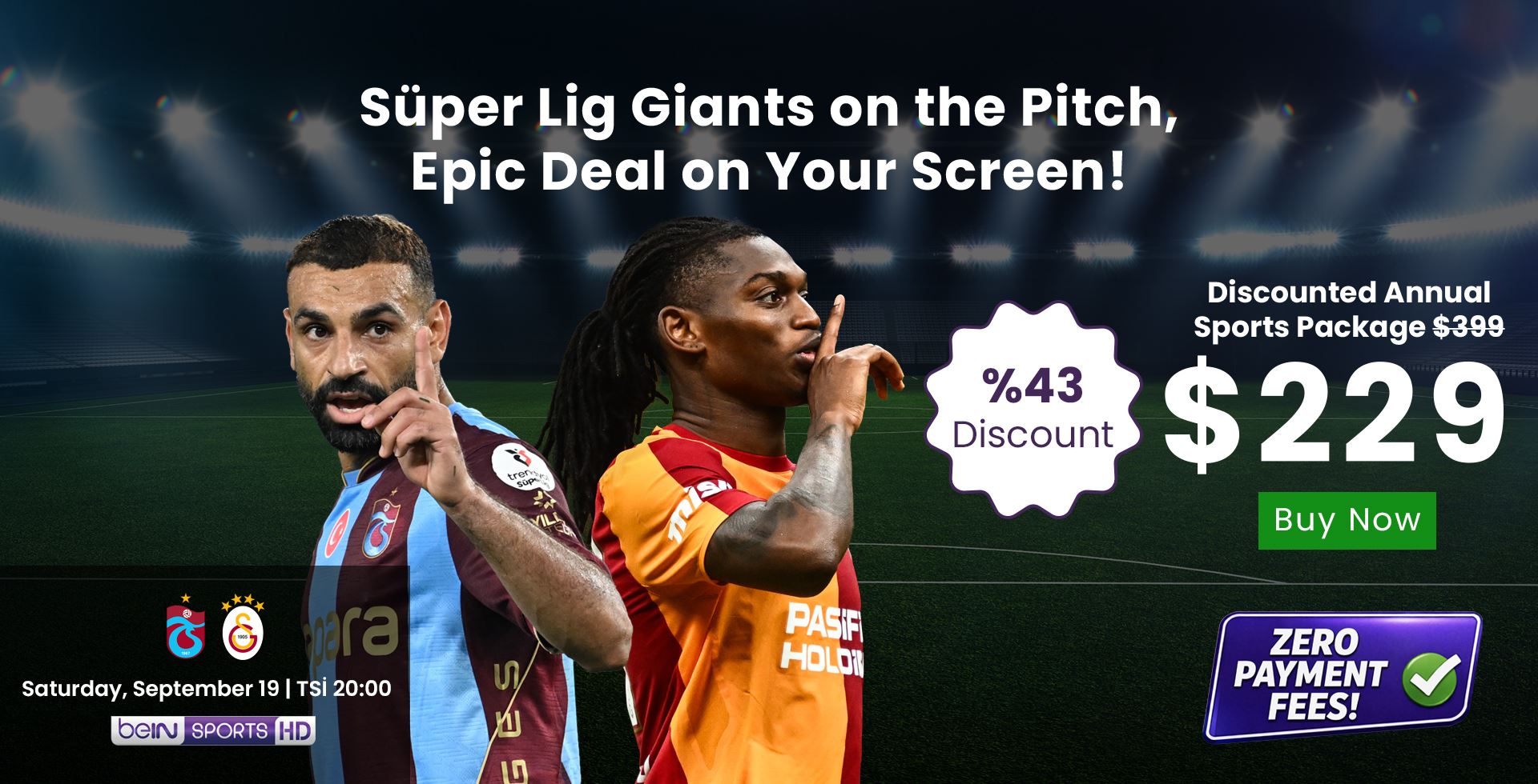 Süper Lig Giants on the Pitch