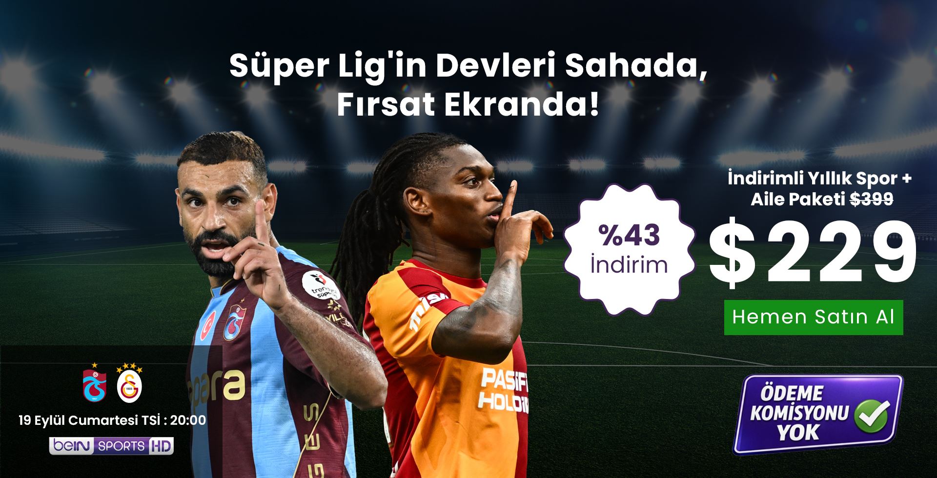 Süper Lig'in Devleri Sahada, Fırsat Ekranda USD
