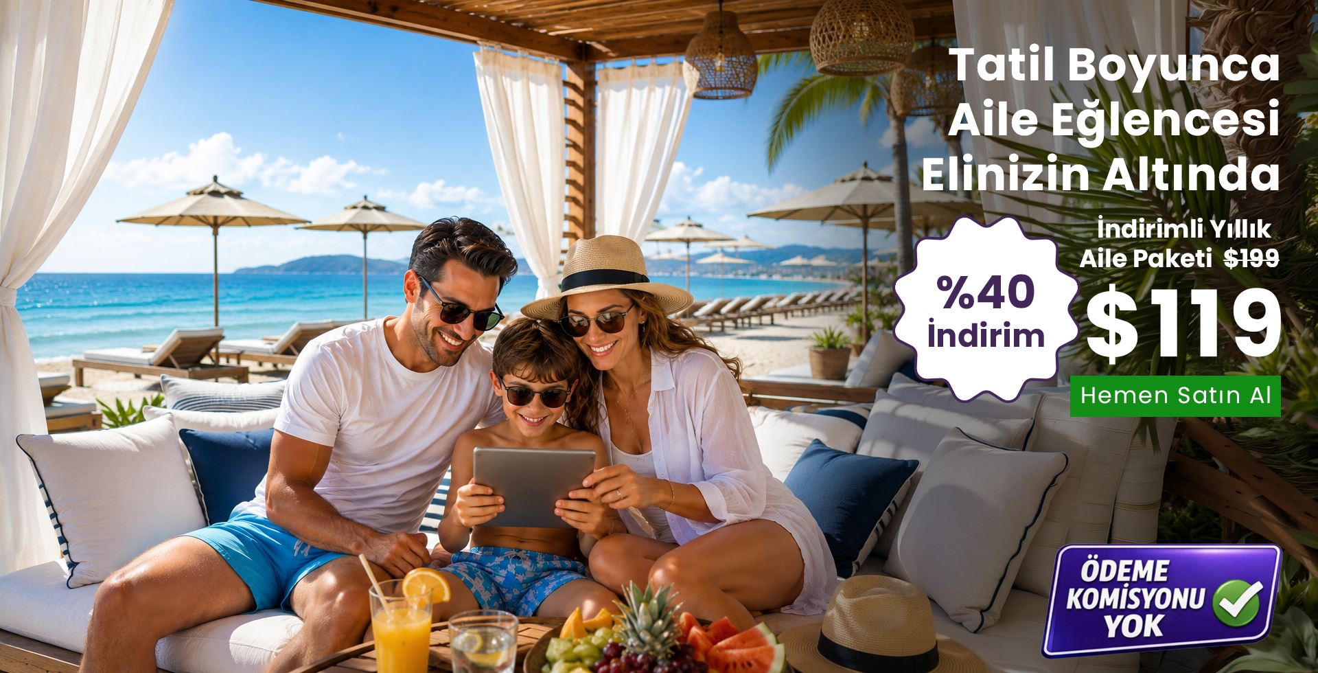 Tatil Boyunca Aile Eğlencesi Elinizin Altında USD
