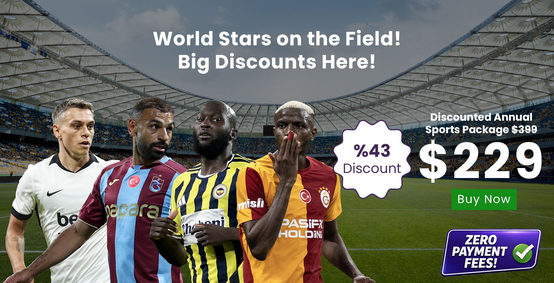 World Stars on the Field! Big Discounts Herev2