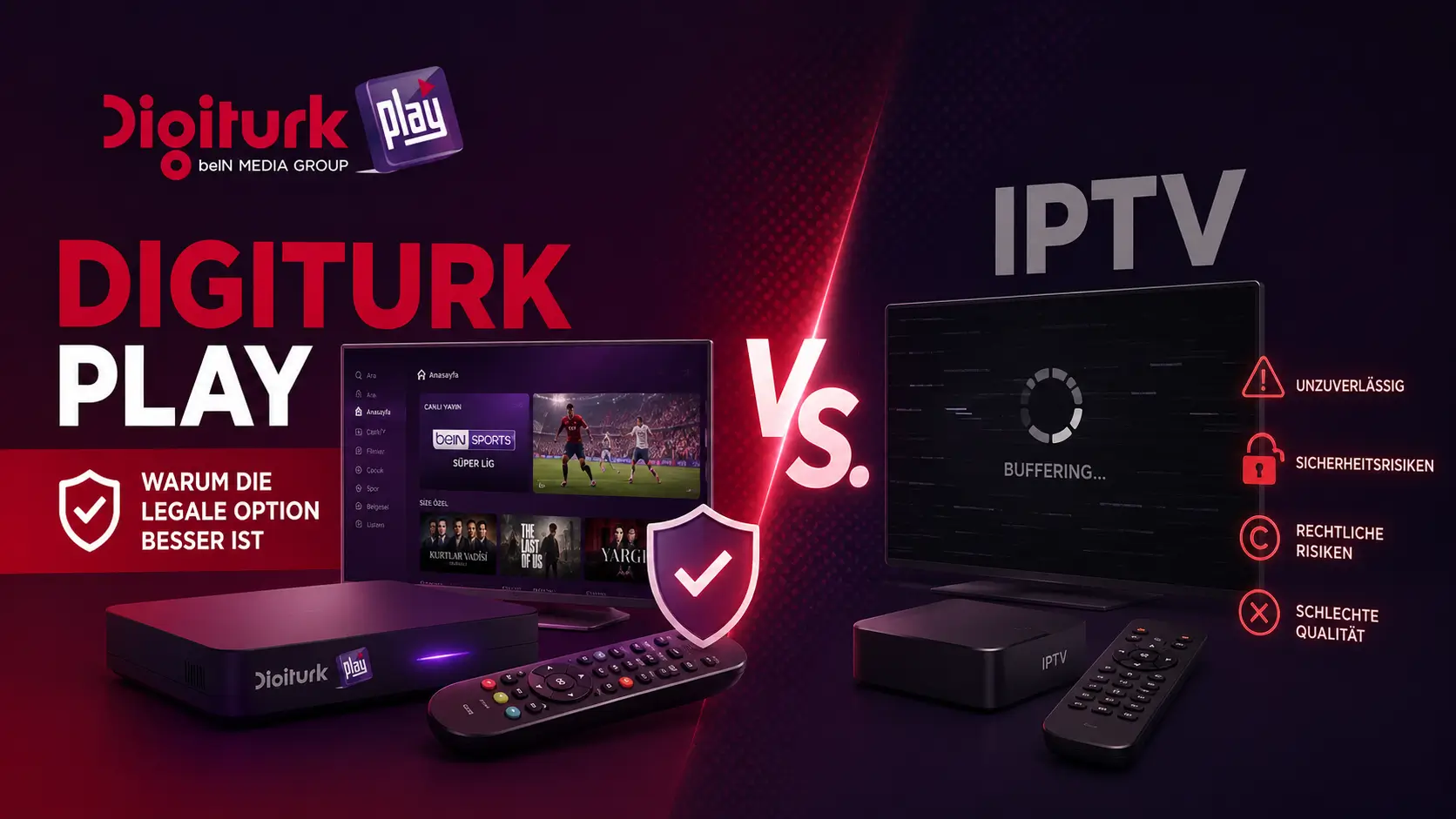 Digiturk Play vs. IPTV: Neden Yasal Seçenek Daha İyi?