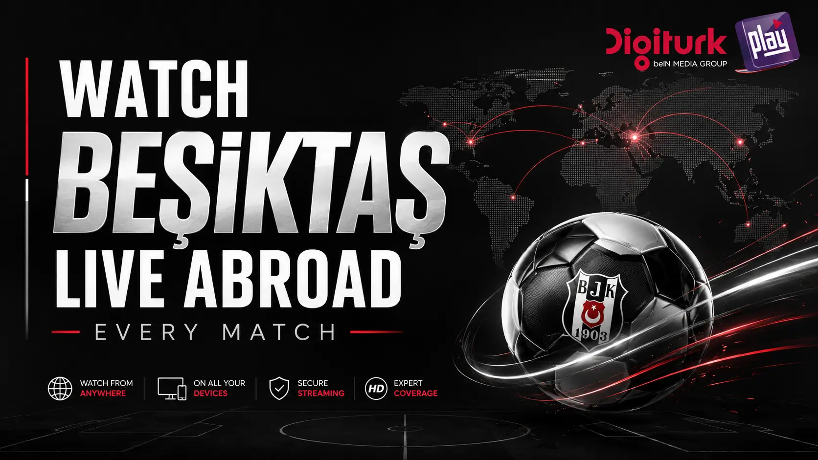 Watch Beşiktaş Live Abroad: Every Match